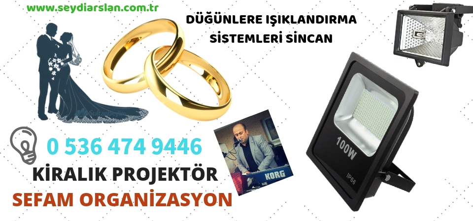 Ankara Sincan Sincan Aydınlatma için Led Projektör Lamba Kiralama, düğünlere ışıklandırma yap 0536 474 94 46 - 0552 474 94 46