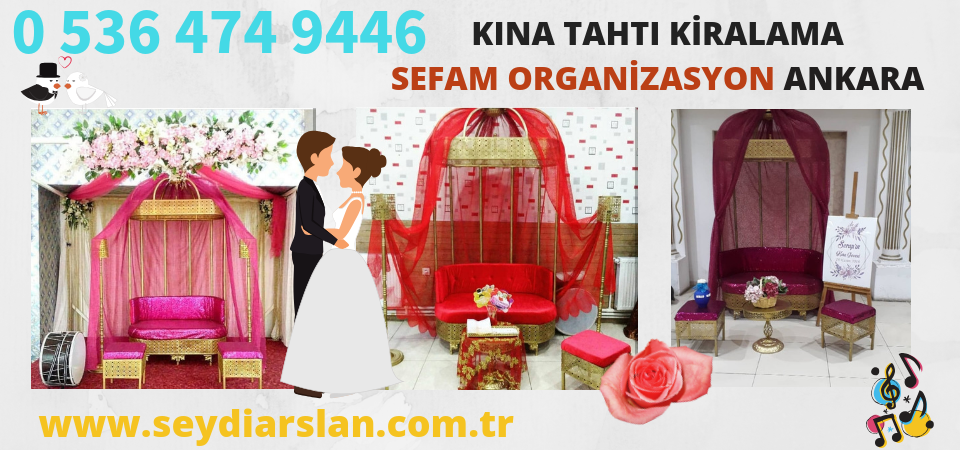 Ankara Gölbaşı / Ankara Kına Gecesi Tahtı Kiralama, Kına tahtı kiralama, kiralık kına tahtı ankara 0536 474 94 46 - 0552 474 94 46